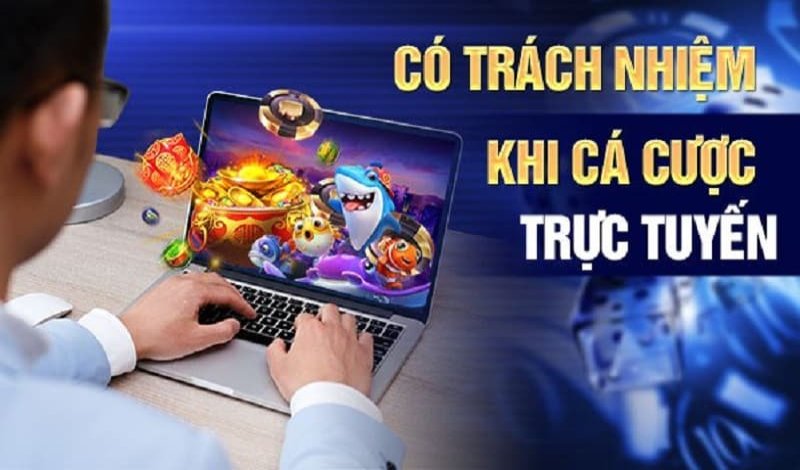 Bạn sẽ nhận được gì khi chơi có trách nhiệm