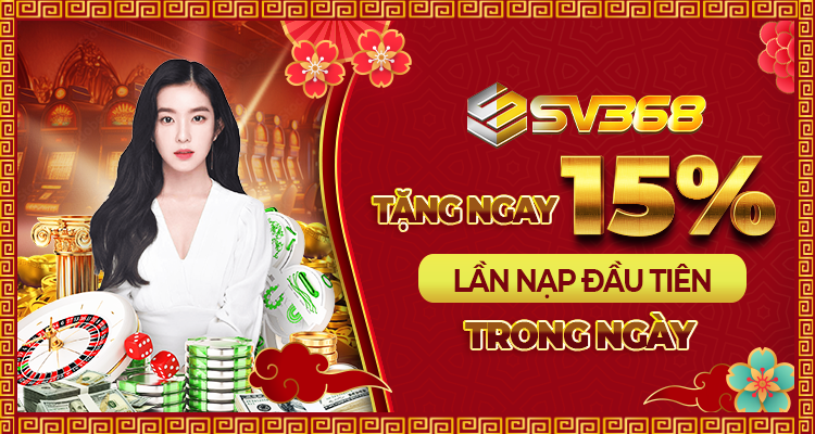 Thưởng nạp đầu mỗi ngày SV368